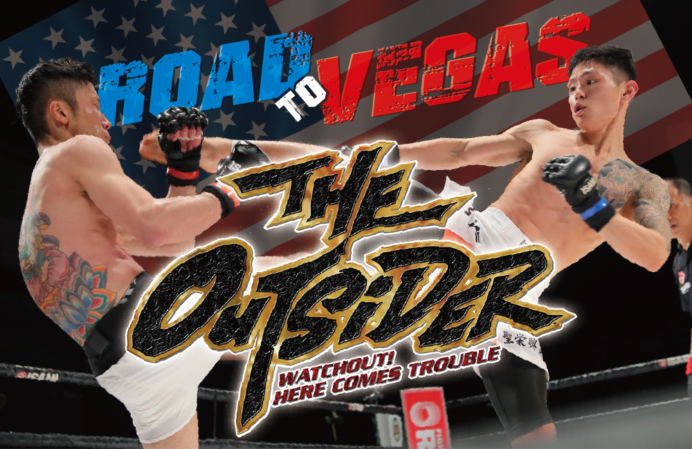 ROAD TO VEGAS The Outsider Watch out! Here comes trouble